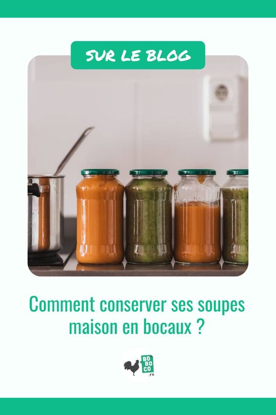 Comment conserver ses soupes maison en bocaux